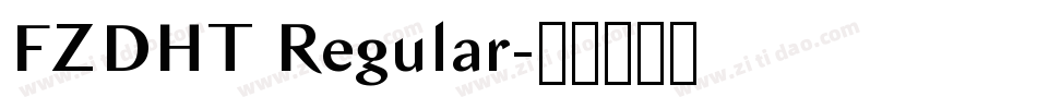 FZDHT Regular字体转换